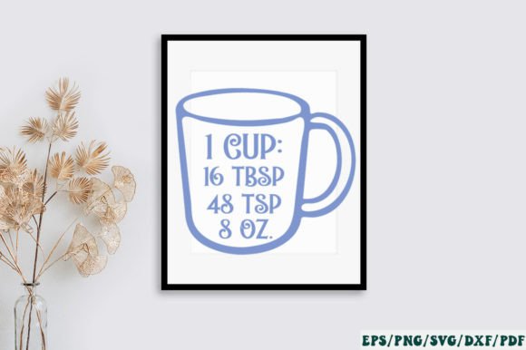 1 Cup 16 Tbsp 48 Tsp 8 Oz SVG for Crafts