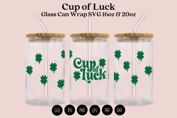 Cup of Luck Libbey Glass Can Wrap SVG Graphics & Crafts