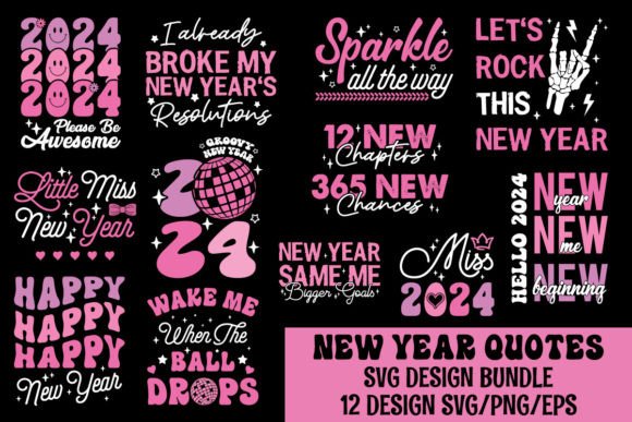 Pink New Year 2024 SVG Quotes Bundle: Graphics & Crafts